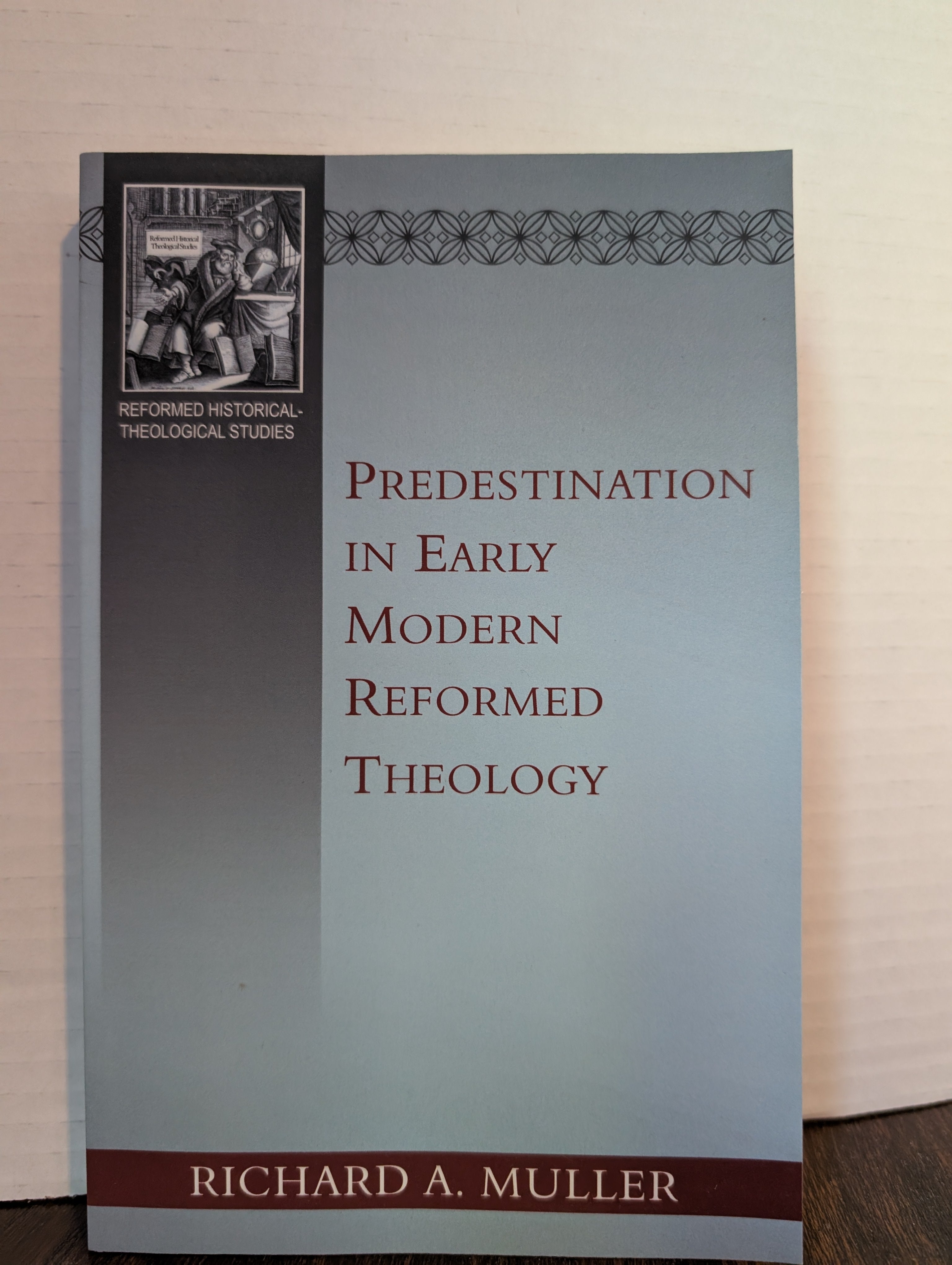 USED - Predestination in Early Modern Reformed Theology (Richard Muller) - USED