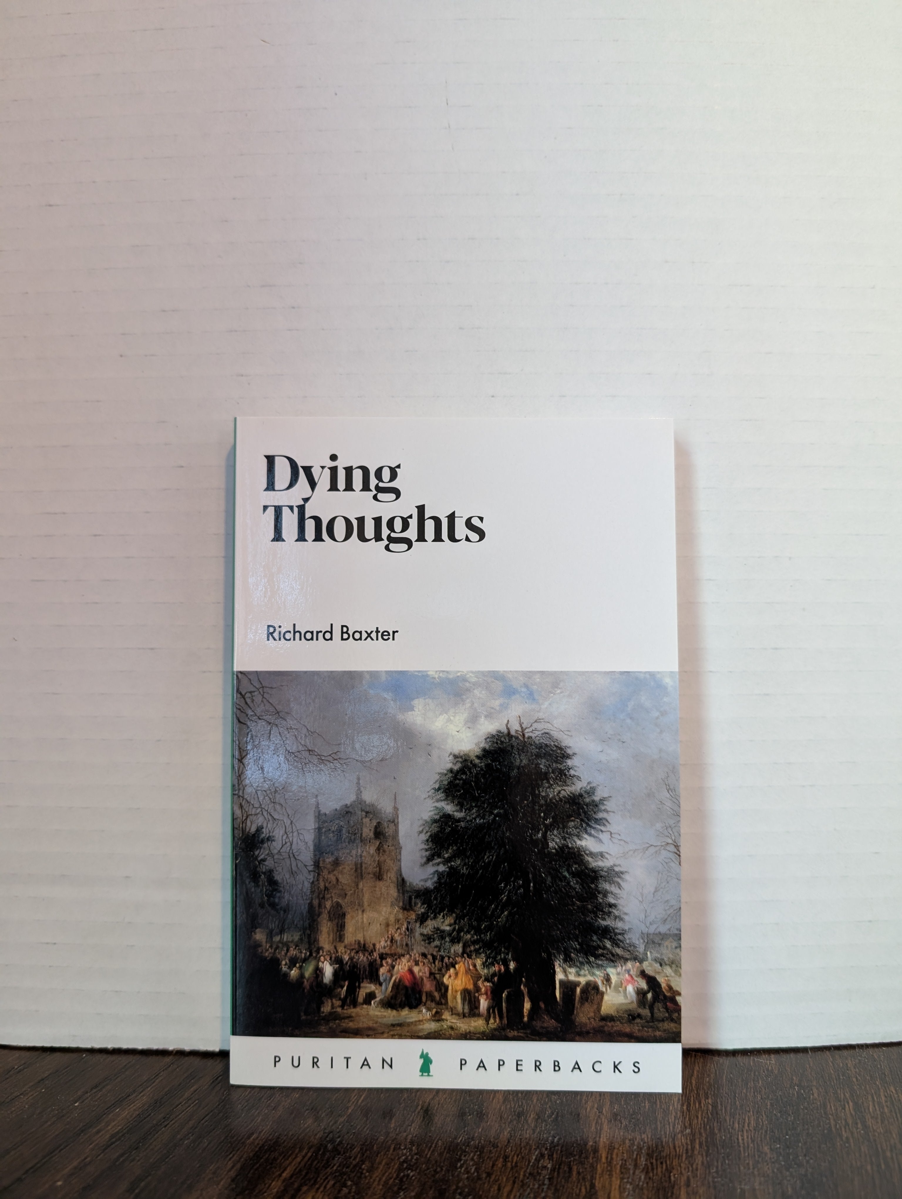 USED - Dying Thoughts (Richard Baxter) - USED