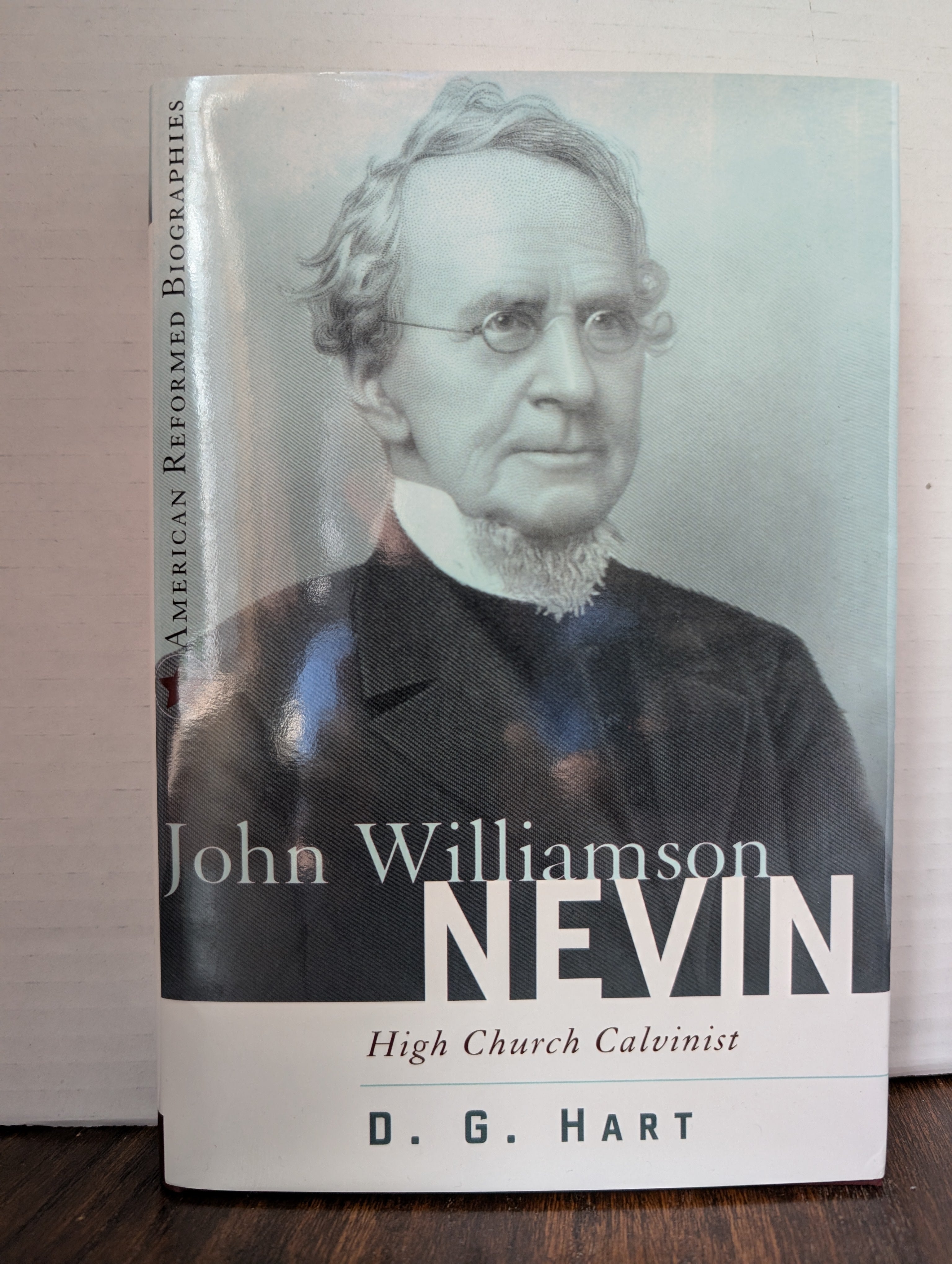 USED - John Williamson Nevin (D. G. Hart) - USED