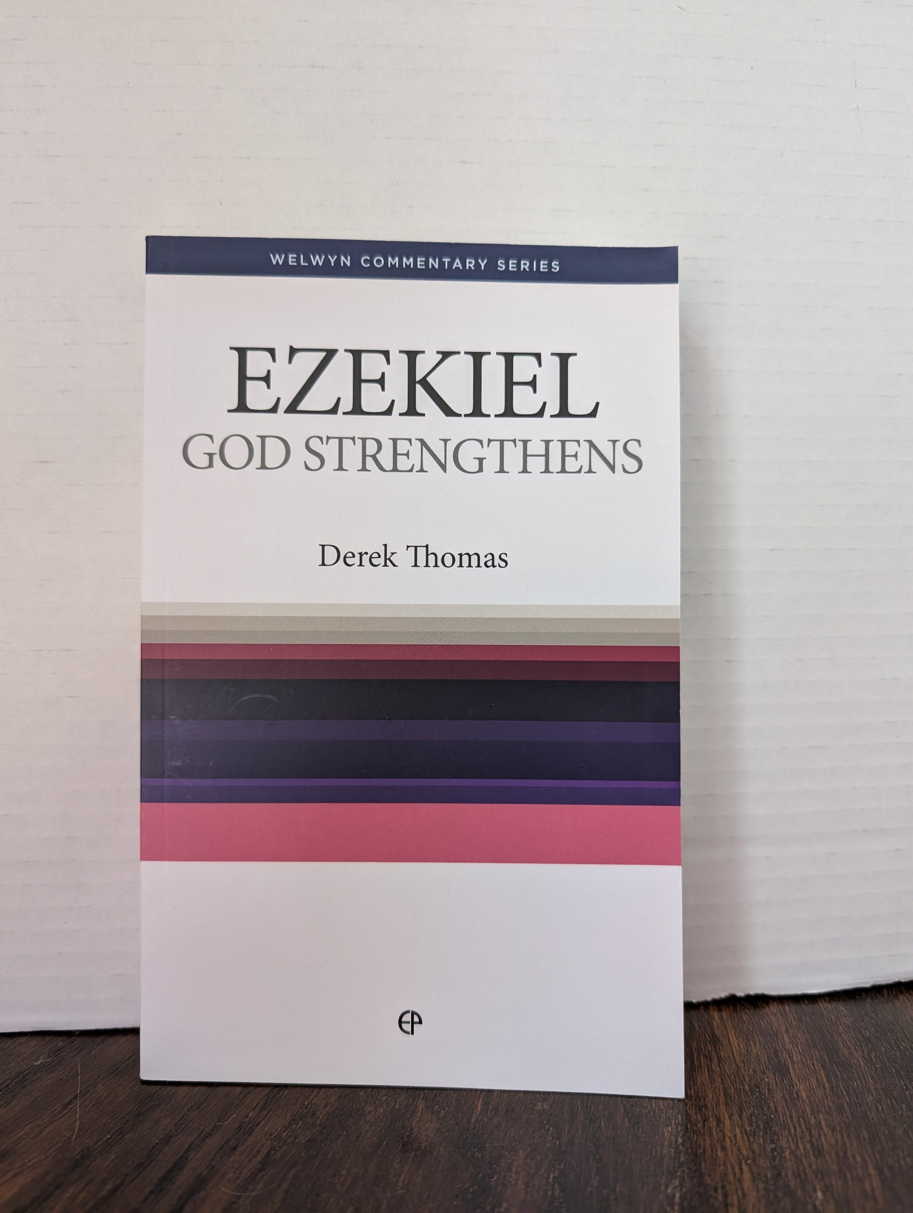 USED - Ezekiel God Strengthens (Derek Thomas) - USED