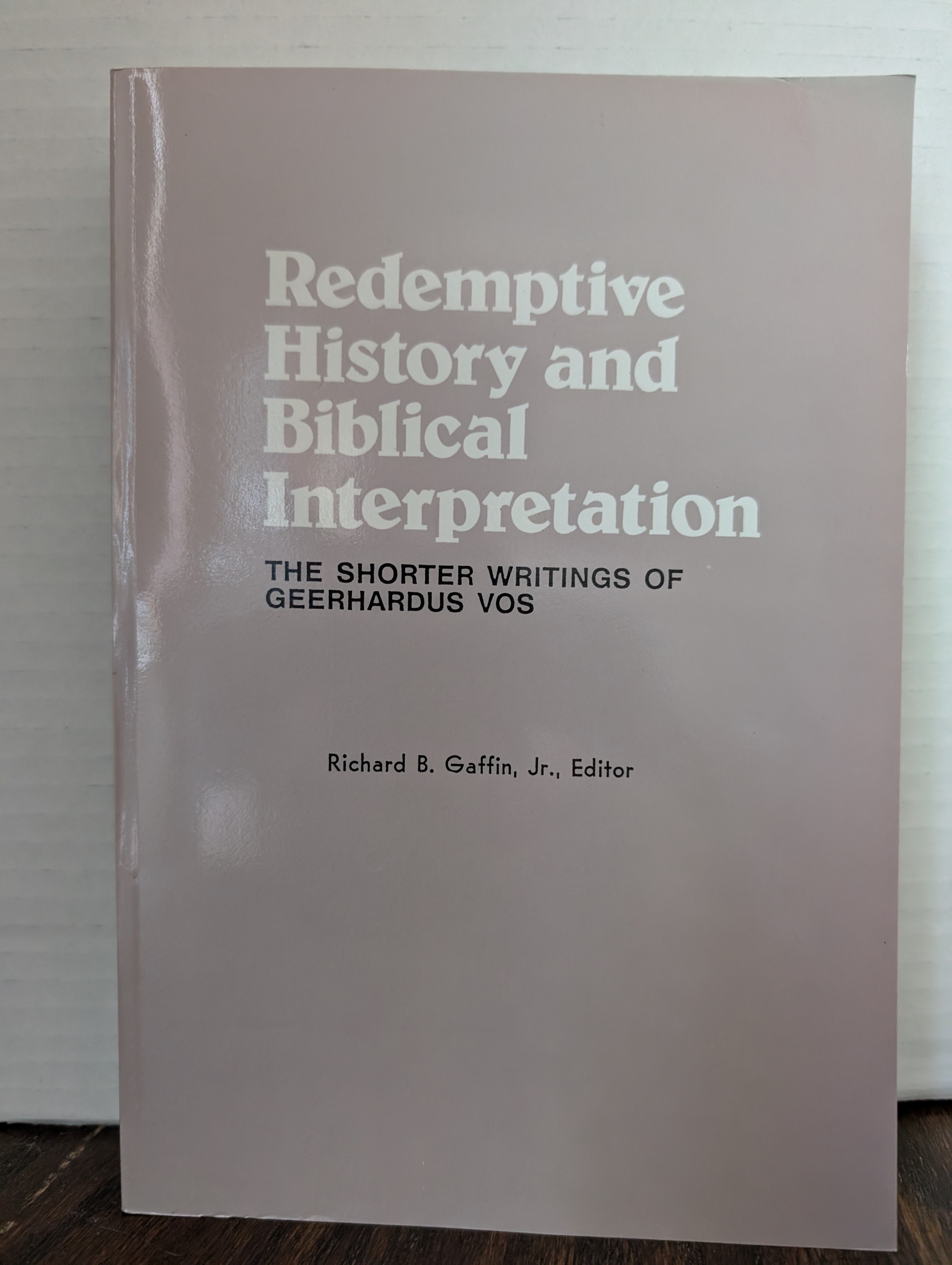 USED - Redemptive History and Biblical Interpretation (Geerhardus Vos) - USED