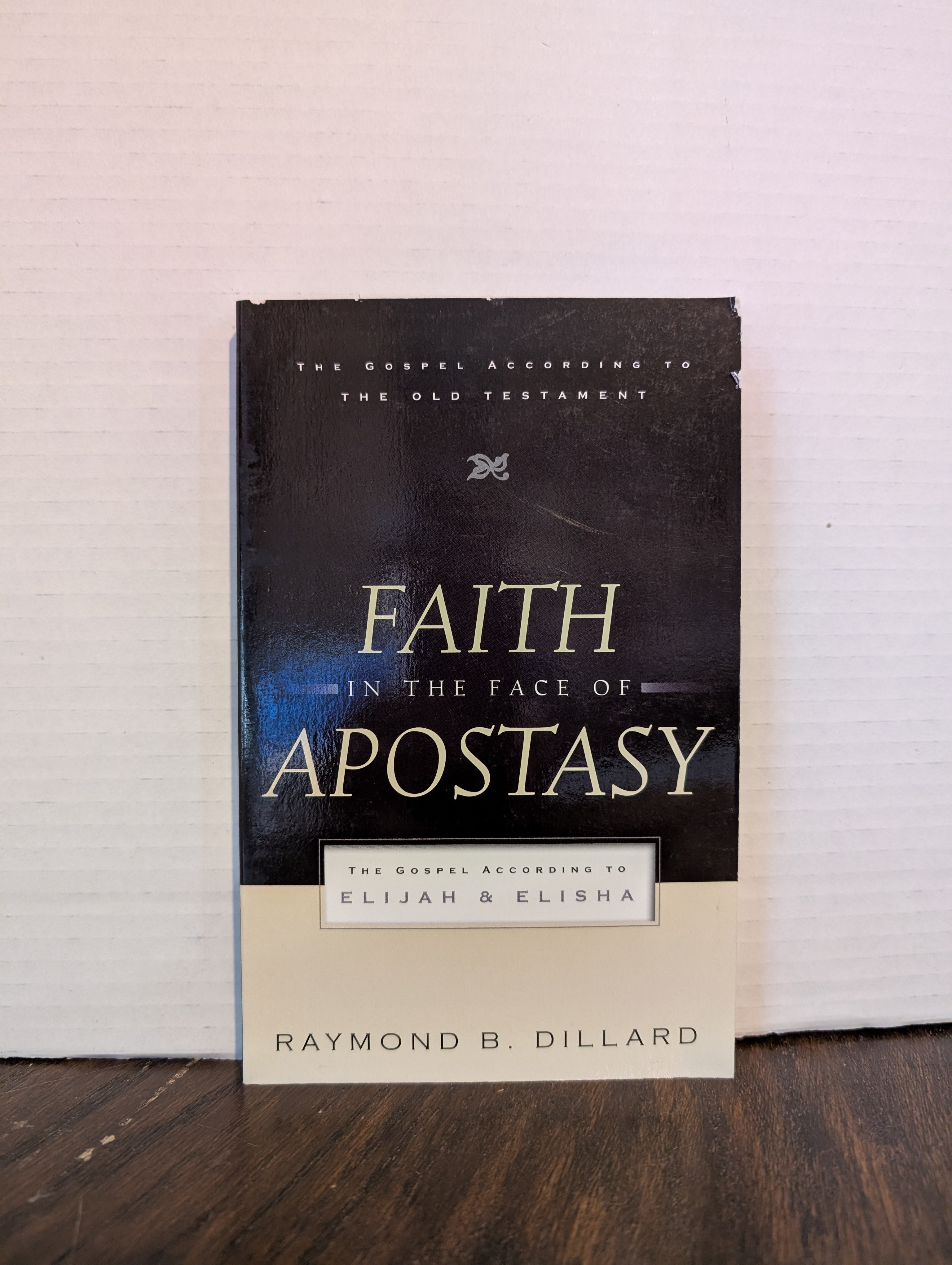 USED - Faith in the Face of Apostasy (Raymond Dillard) - USED