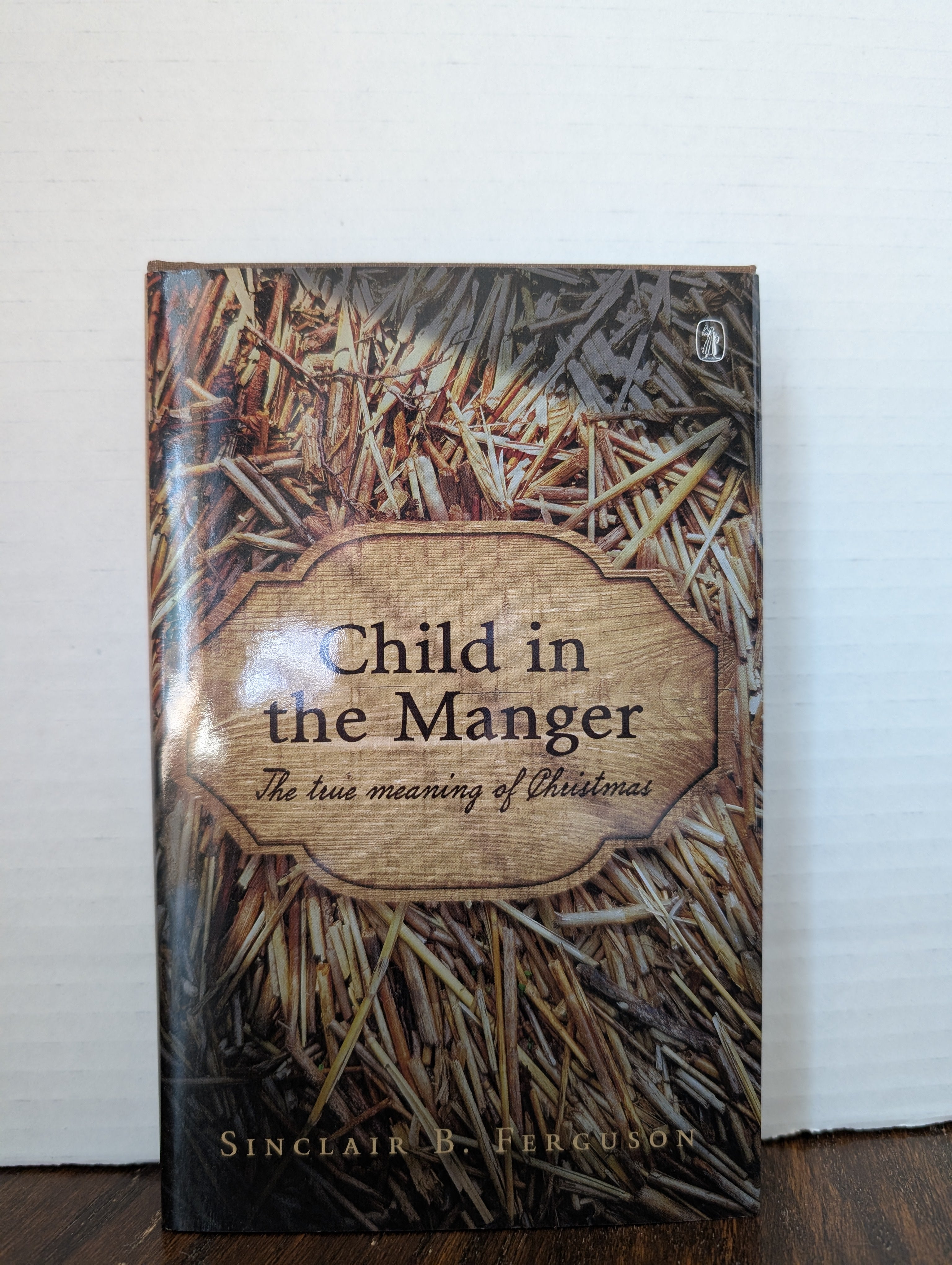 USED - Child in the Manger (Sinclair B Furguson) - USED
