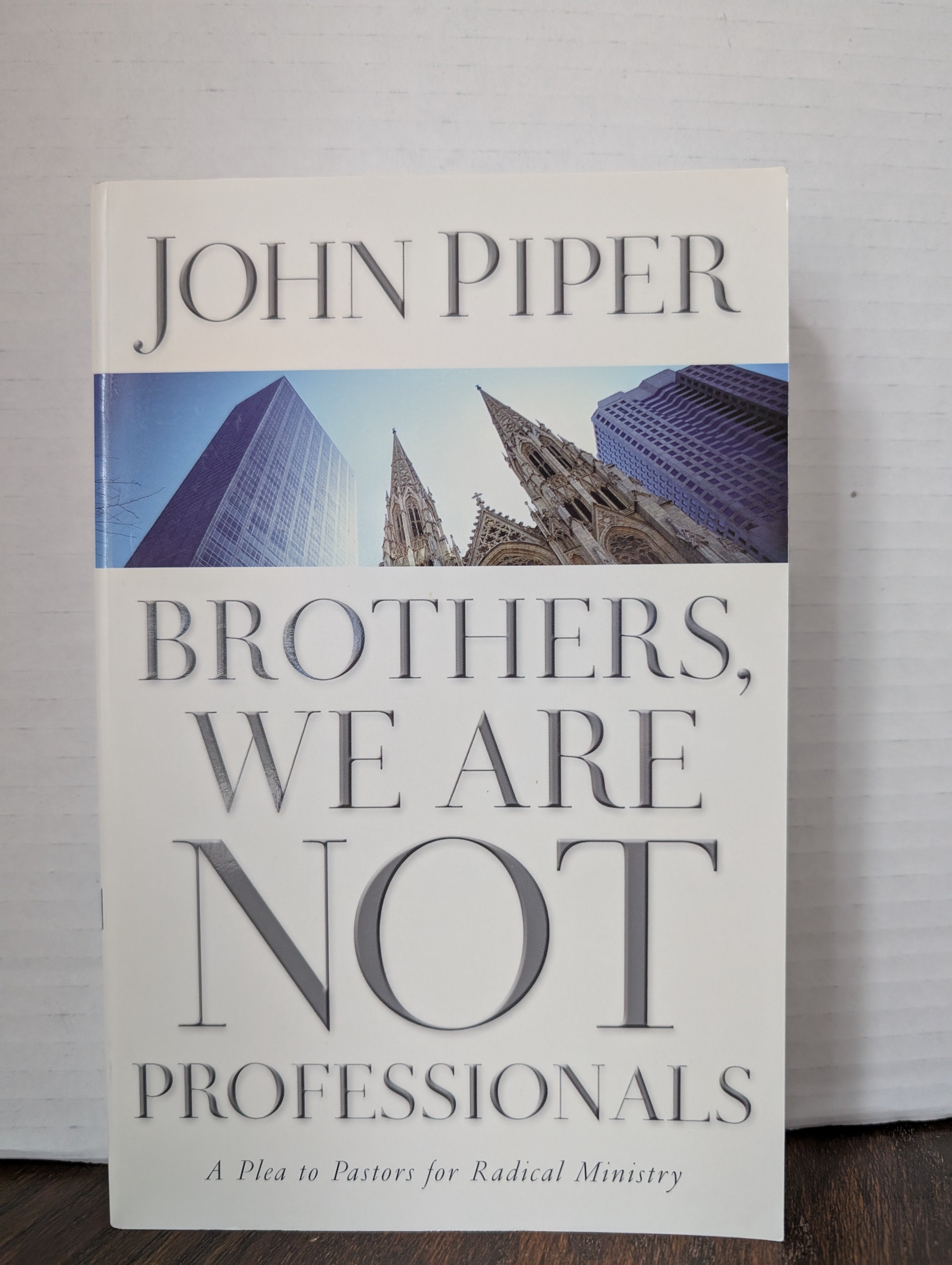 USED - Brothers We Are Not Professionals (John Piper) - USED
