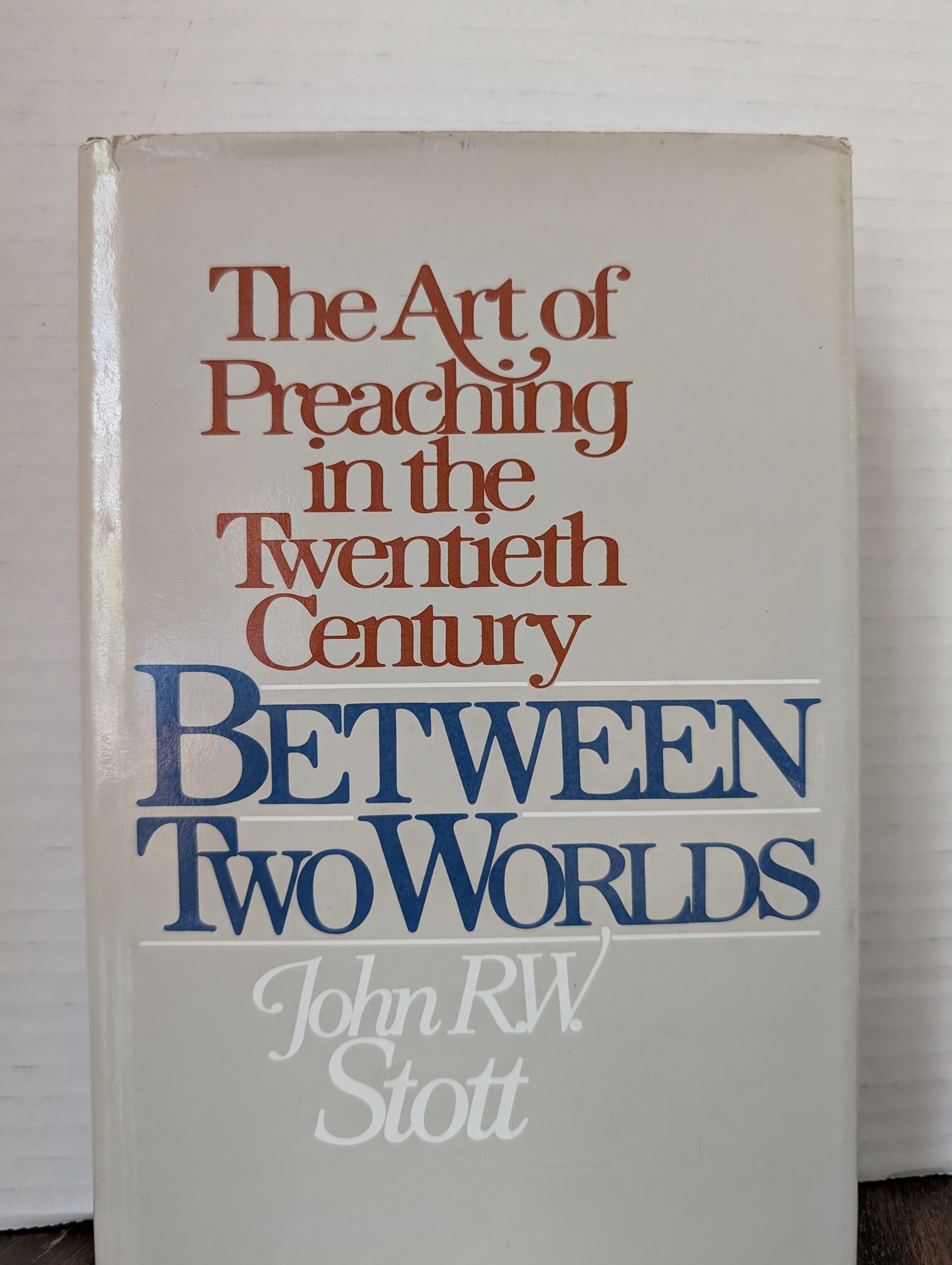 USED - Between Two Worlds (John Stott) - USED