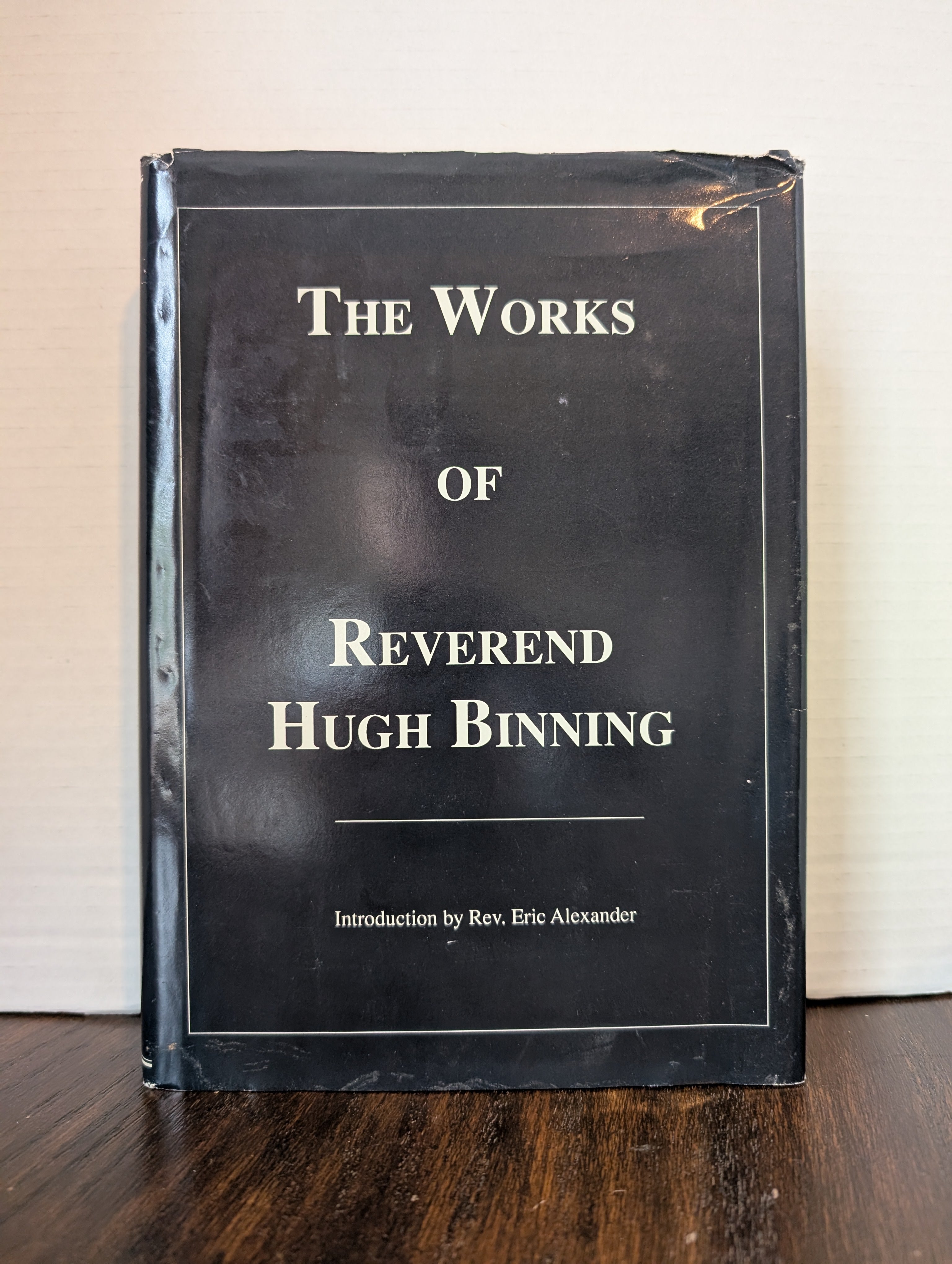 USED - The Works of Reverend Hugh Binning (Eric Alexander) - USED