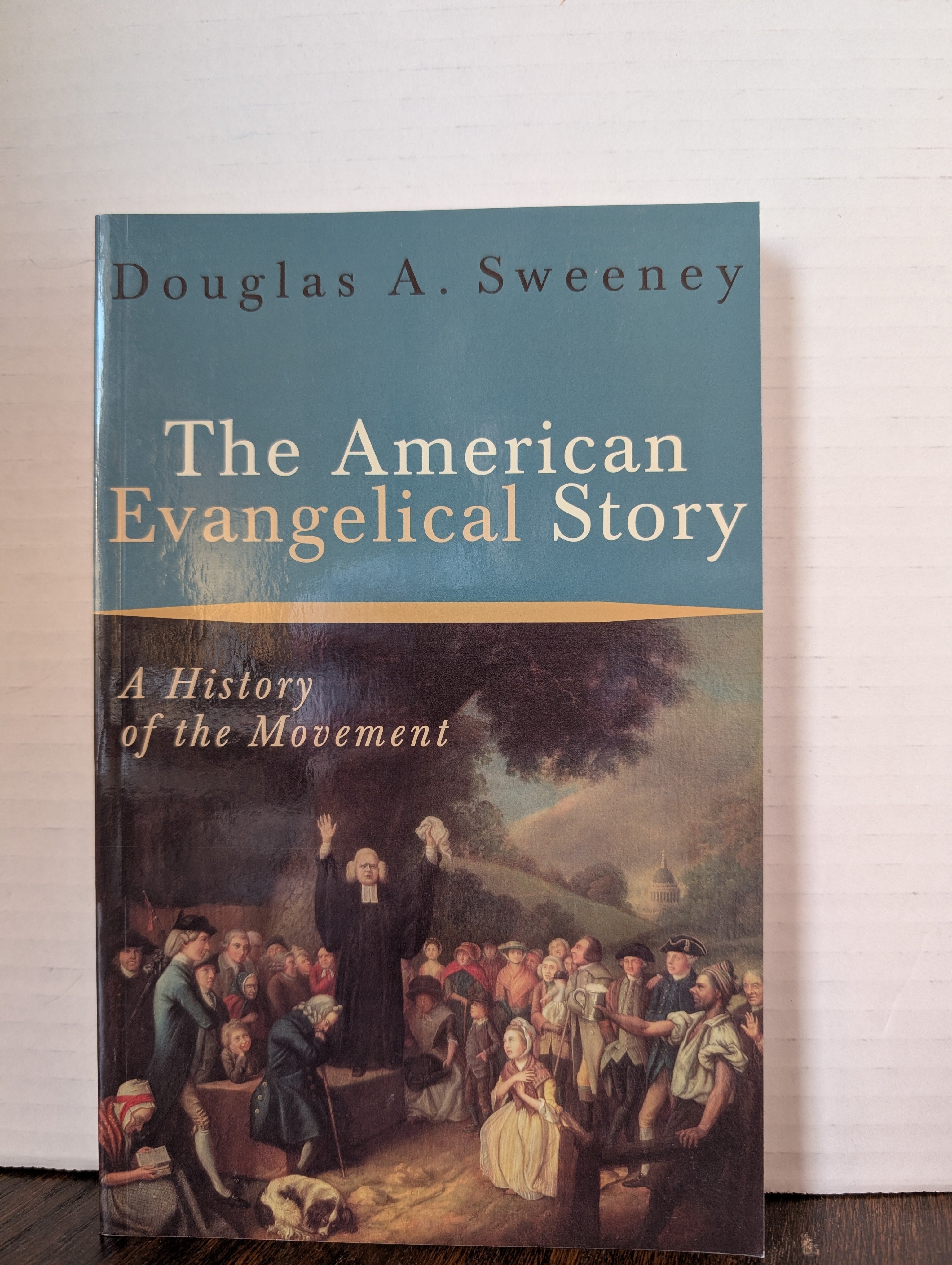USED - The American Evangelical Story (Douglas A. Sweeney) - USED