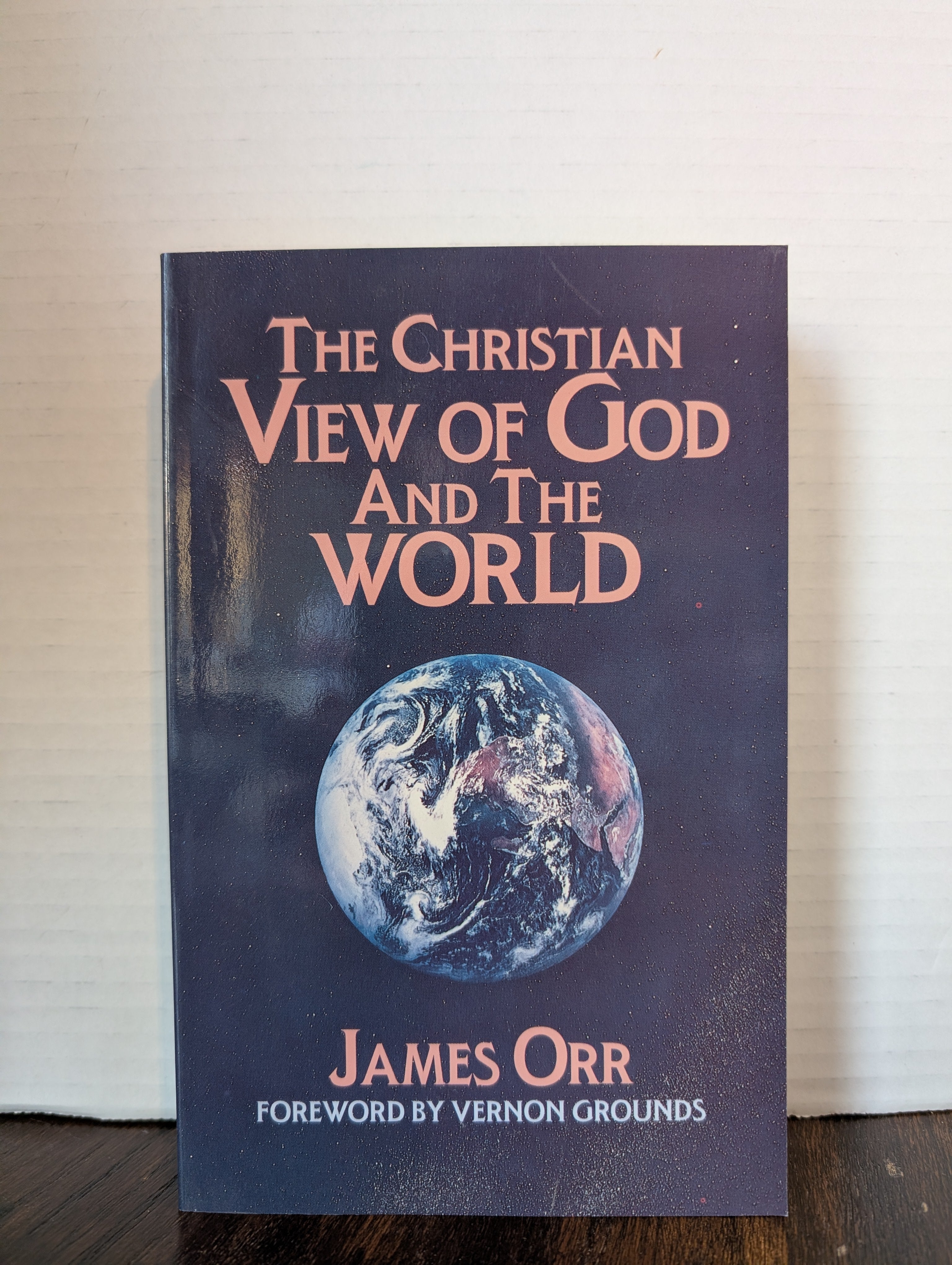 USED - The Christian View of God and the World (James Orr) - USED