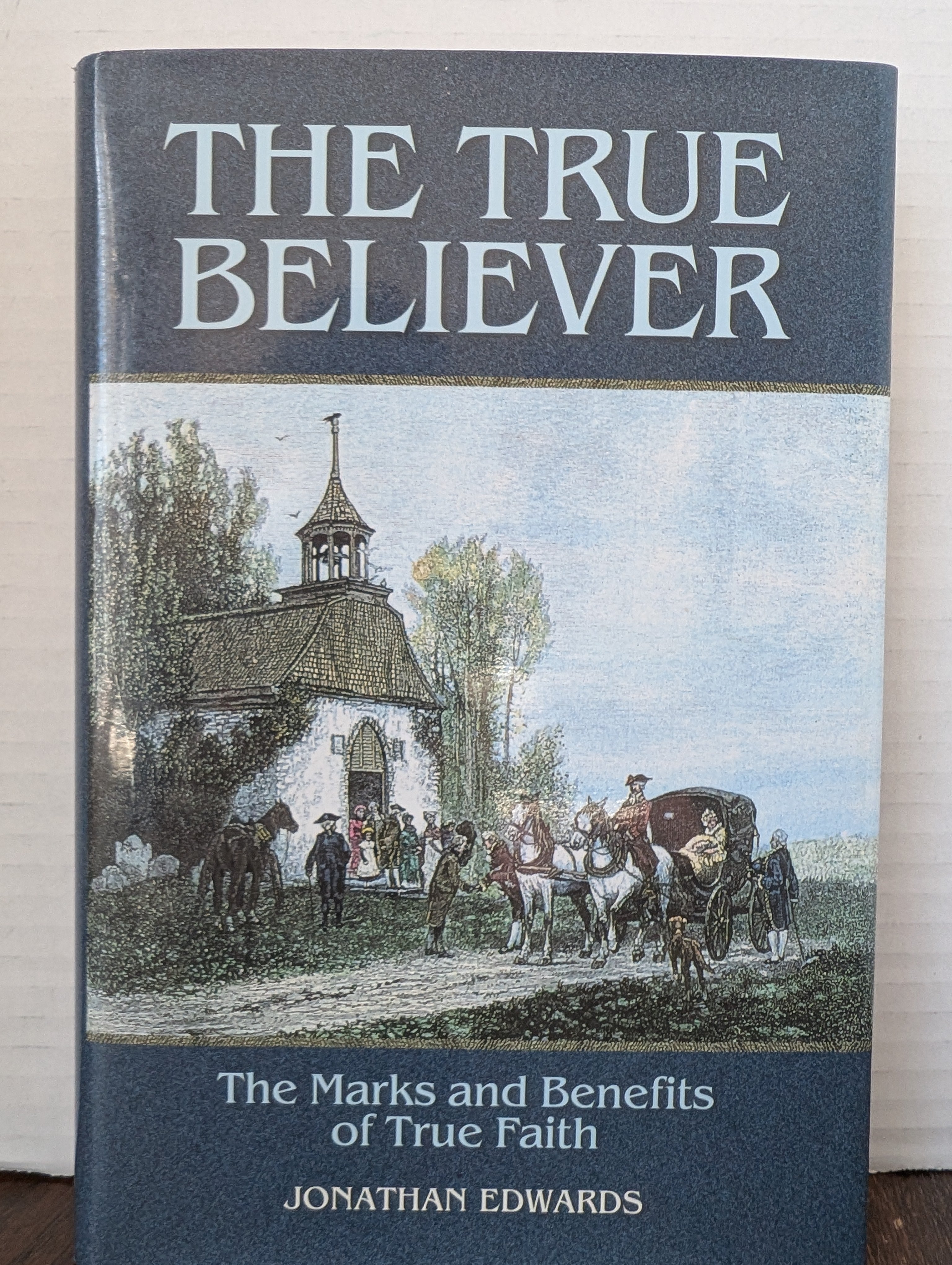 USED - The True Believer (Johnathan Edwards) - USED