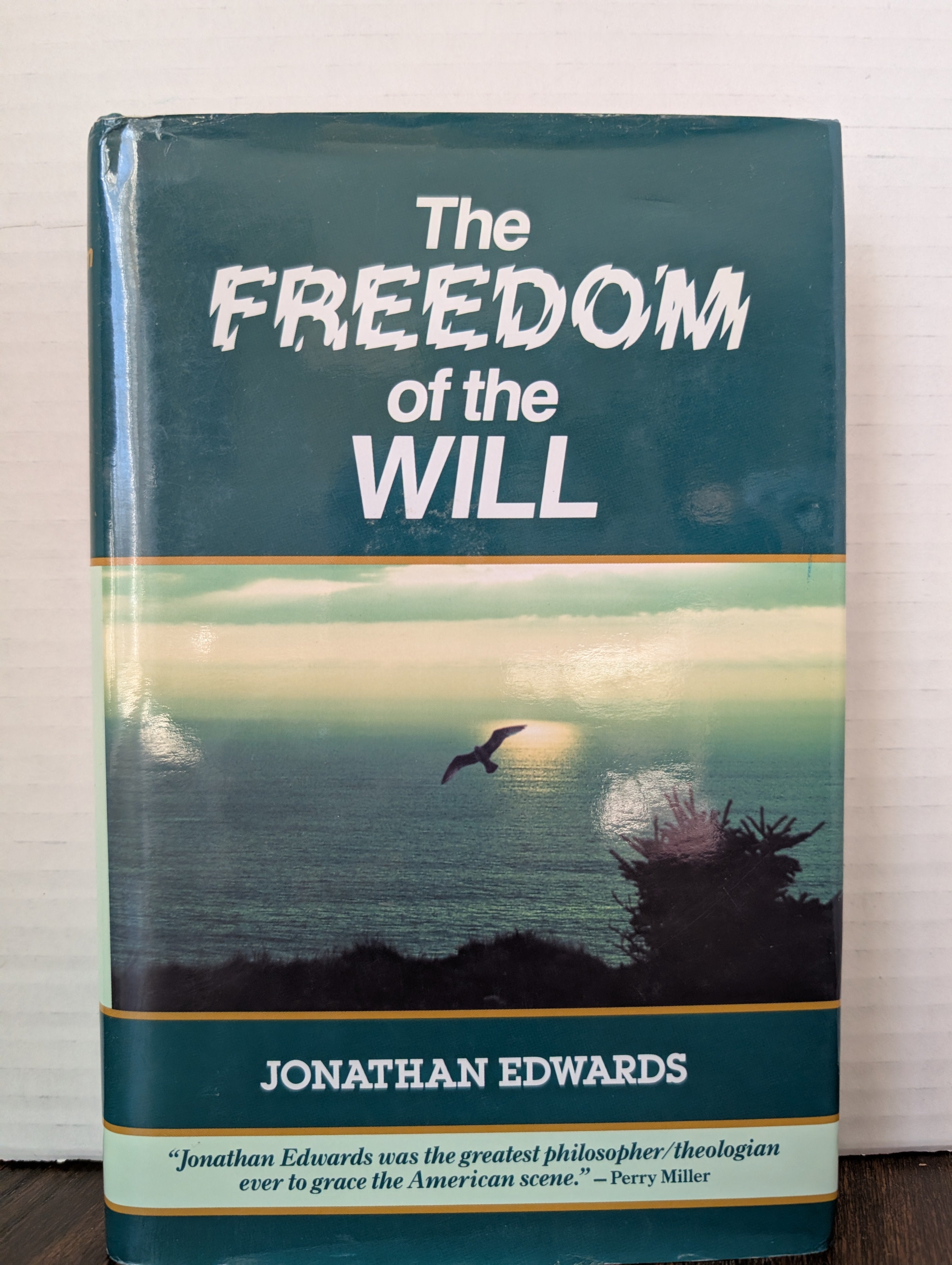 USED - The Freedom Of The Will (Johnathan Edwards) - USED
