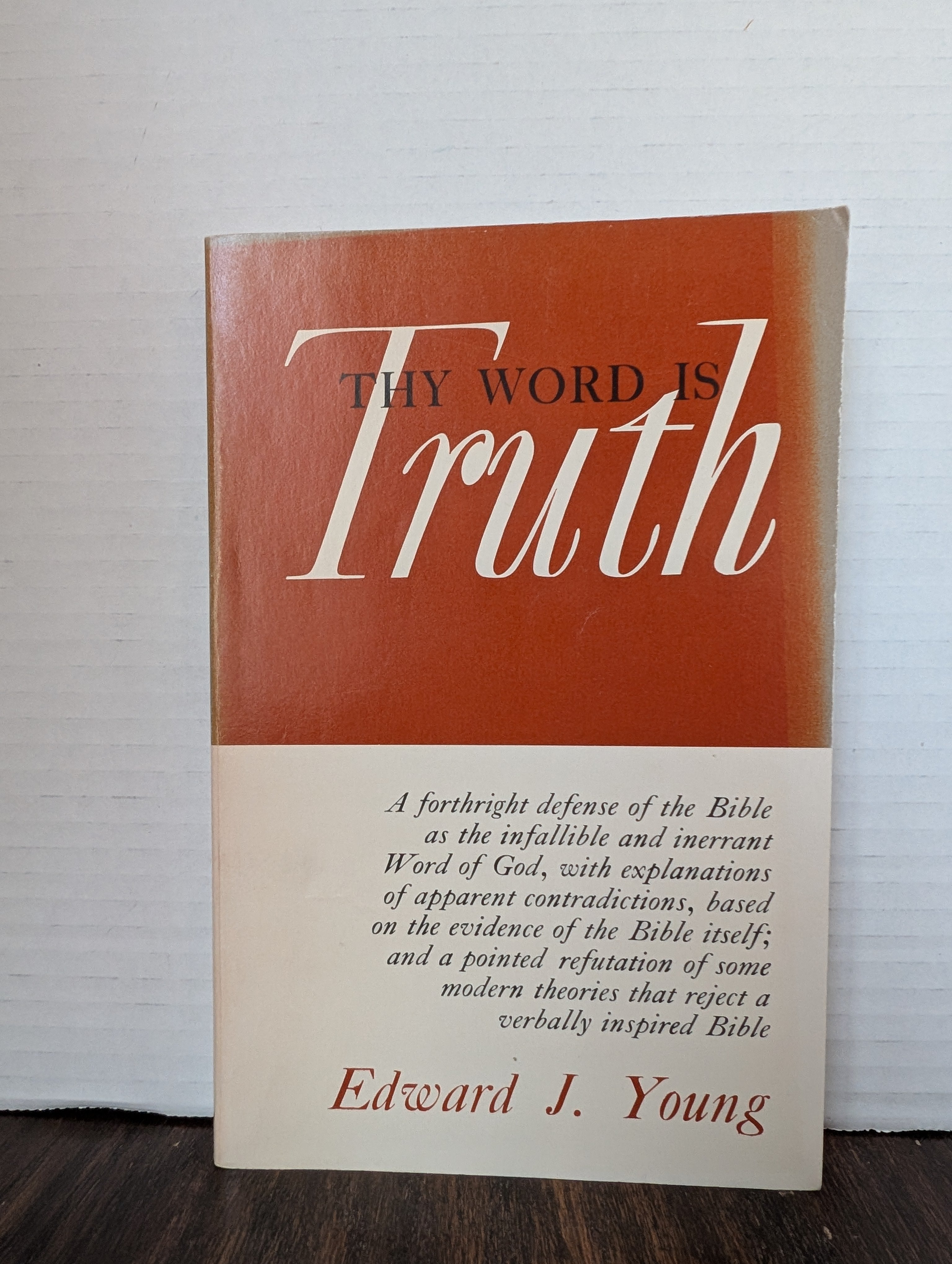 USED - Thy Word is Truth (Edward J Young) - USED