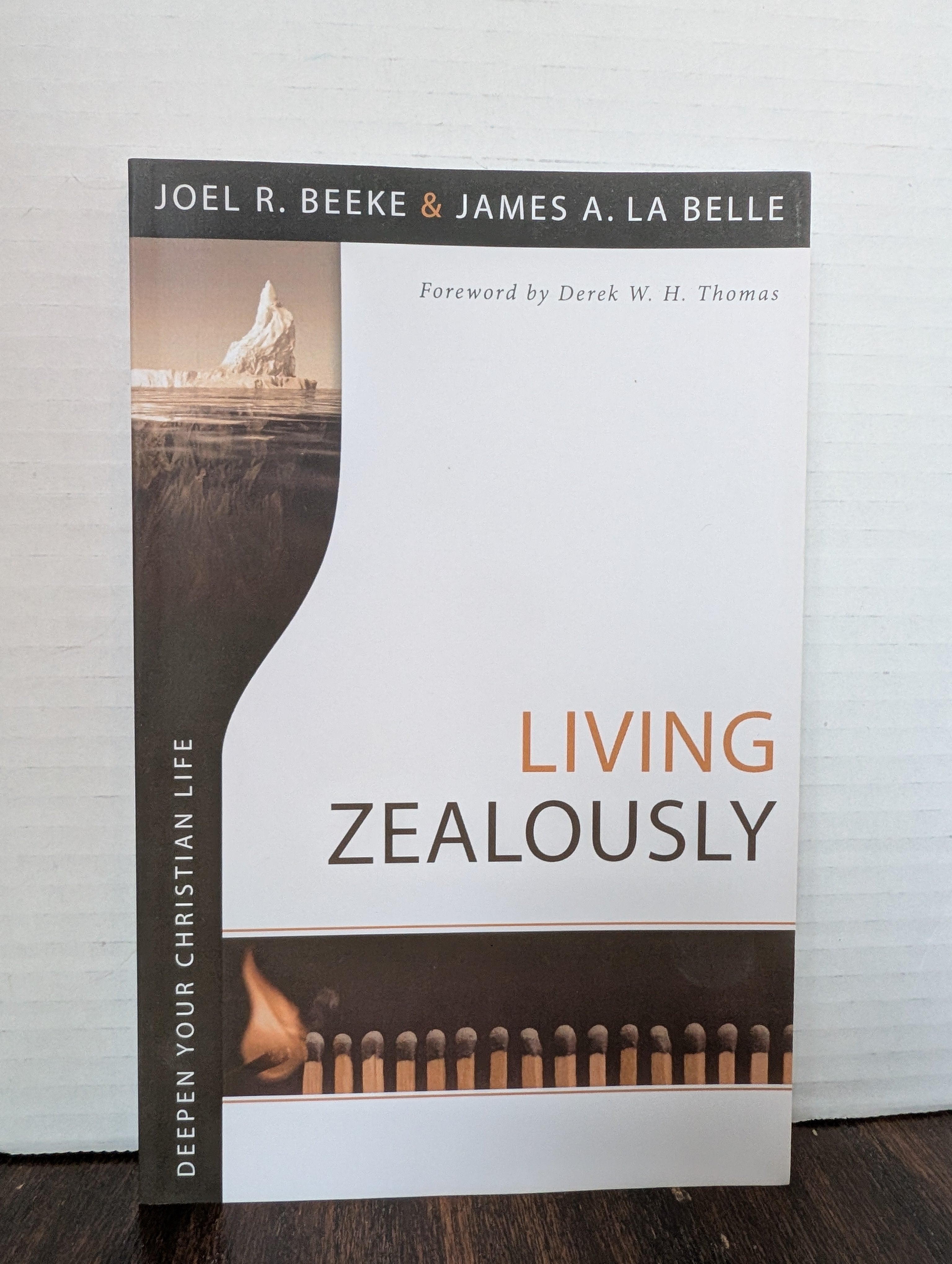 USED - Living Zealously (Joel Beeke & James Belle) - USED
