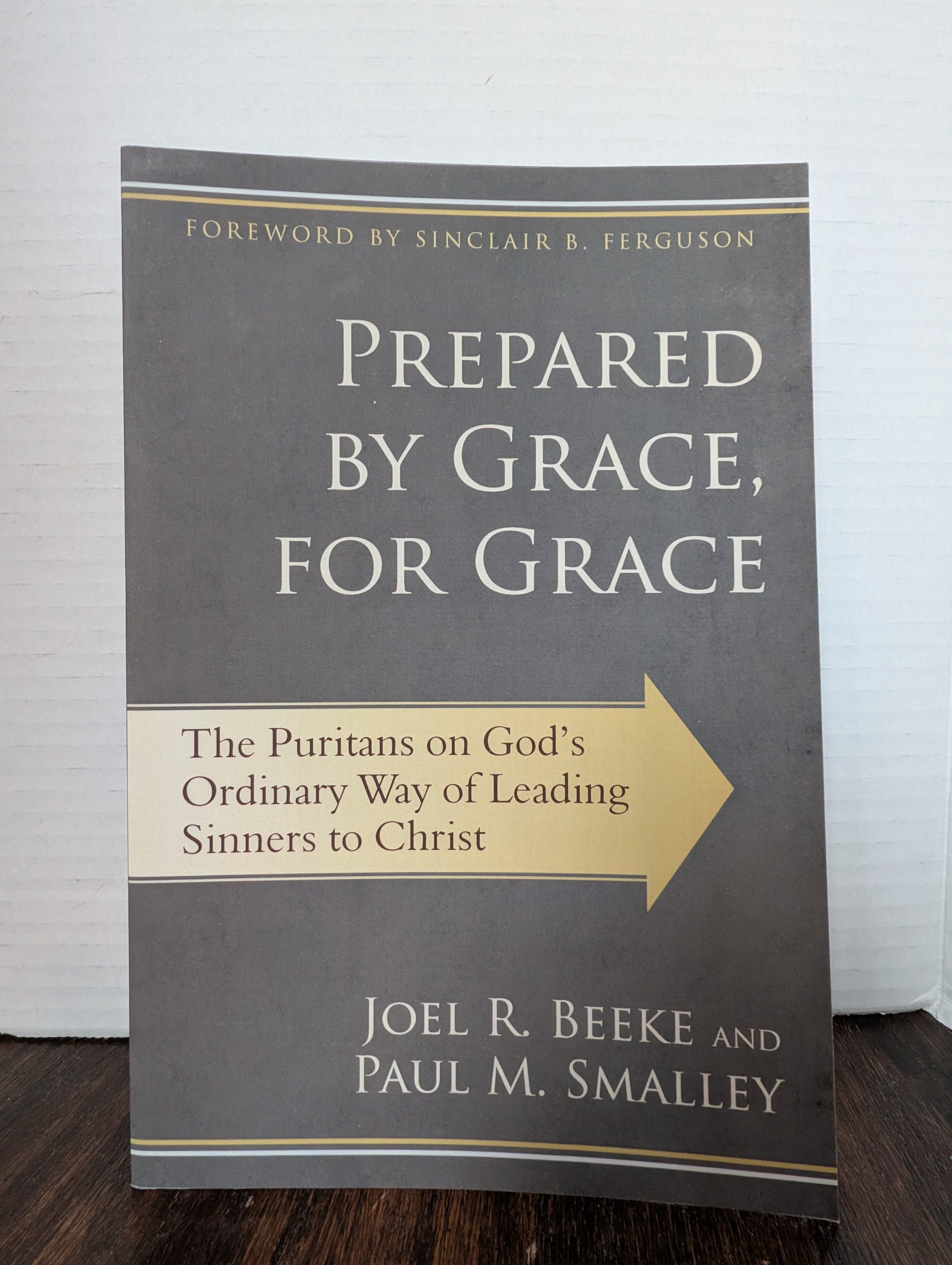 USED - Prepared for Grace By Grace (Joel Beeke & Paul Smalley) - USED