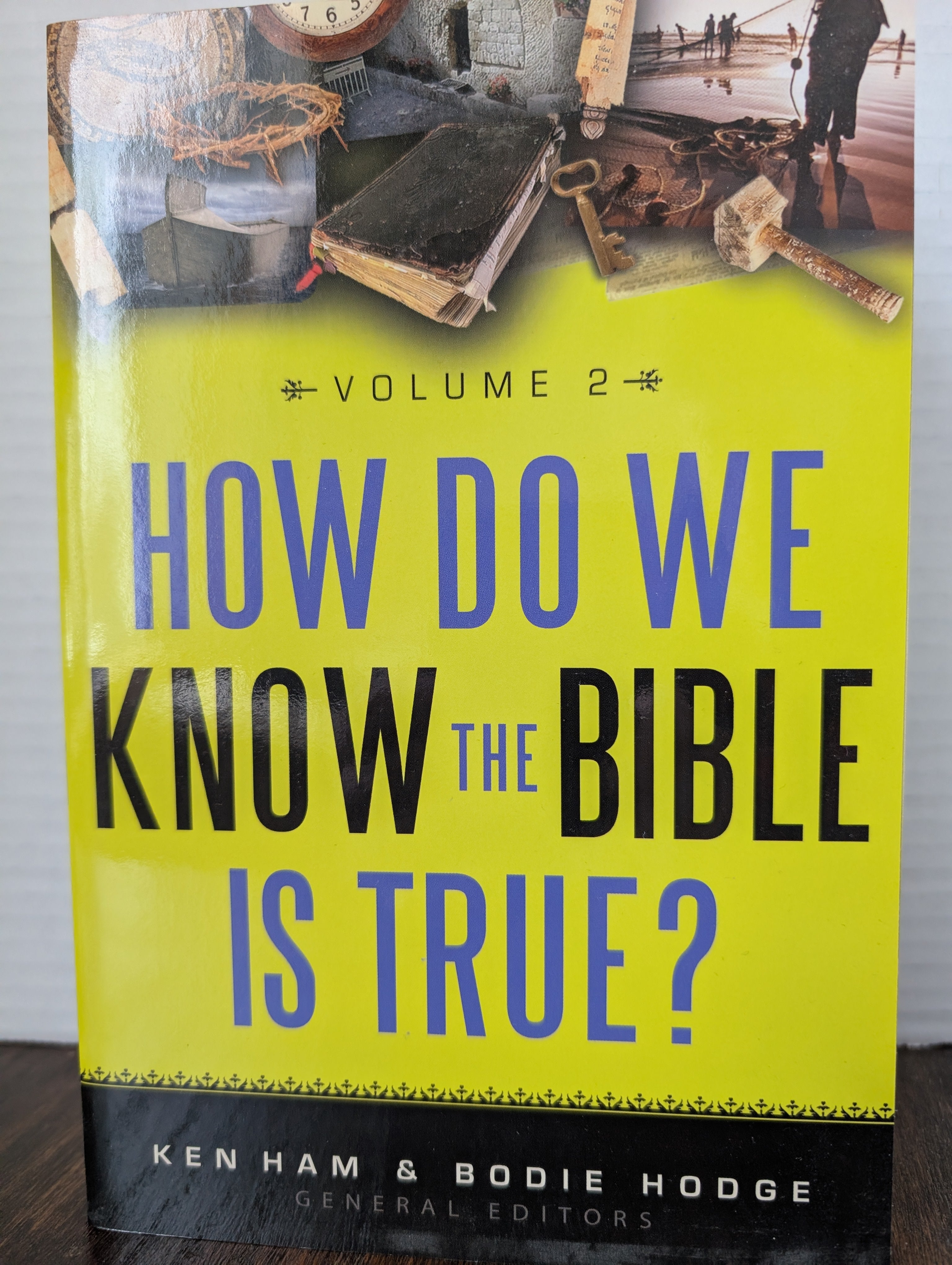 USED - How Do We Know The Bible Is True 2 (Ken Ham, Bodie Hodge) - USED