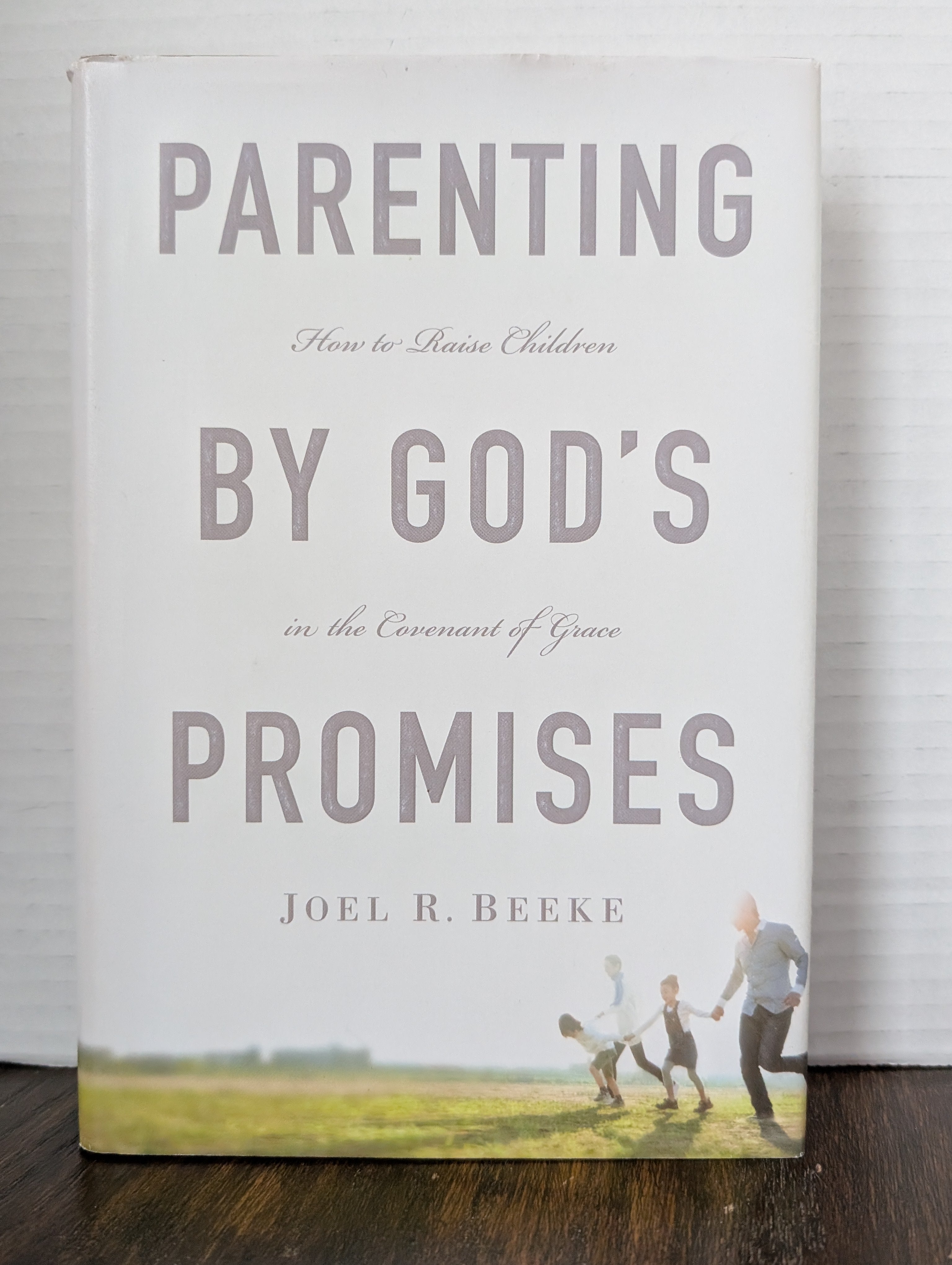 USED - Parenting By God's Promises (Joel Beeke) - USED