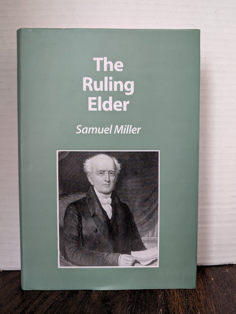 USED - The Ruling Elder (Samuel Miller) - USED
