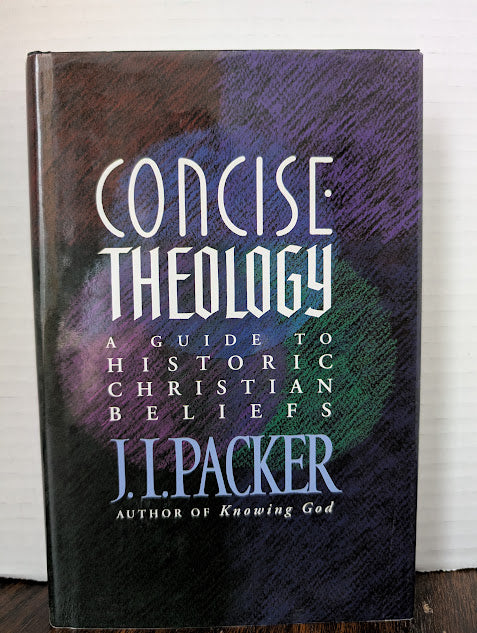 USED  - Concise Theology (J. I. Packer) - USED