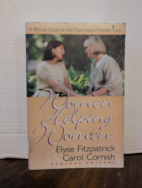 USED - Woman Helping Woman (Elyse Fitzpatrick & Carol Cornish) - USED