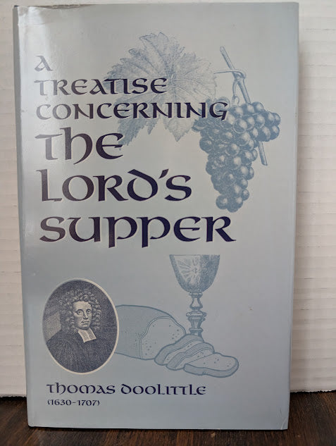 USED - A Treatise Concerning the Lord's Supper (Thomas Doolittle) - USED