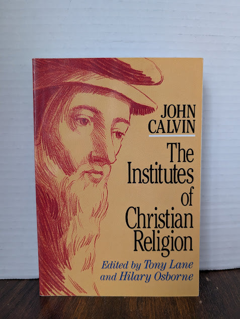USED - The Institutes  of the Christian Religion (John Calvin) - USED
