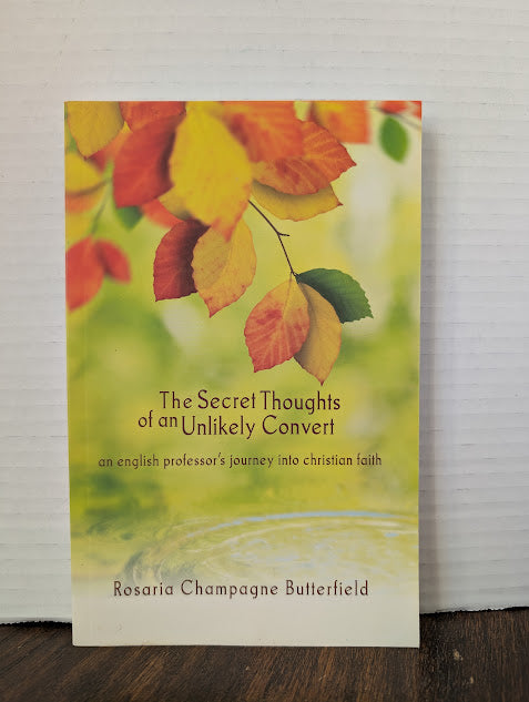 USED - The Secret Thoughts of an Unlikely Convert (Rosaria Butterfield) - USED