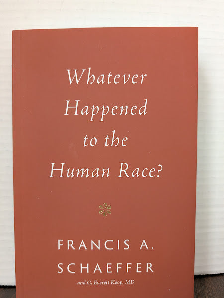 USED - Whatever Happened to the Human Race (Francis A. Schaefer) - USED