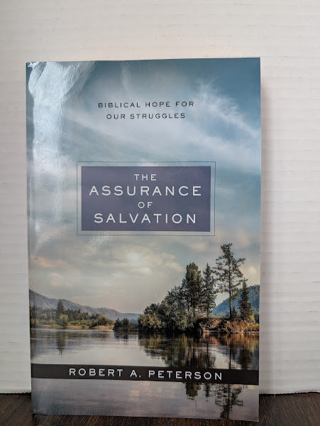 USED - The Assurance of Salvation (Robert Peterson) - USED