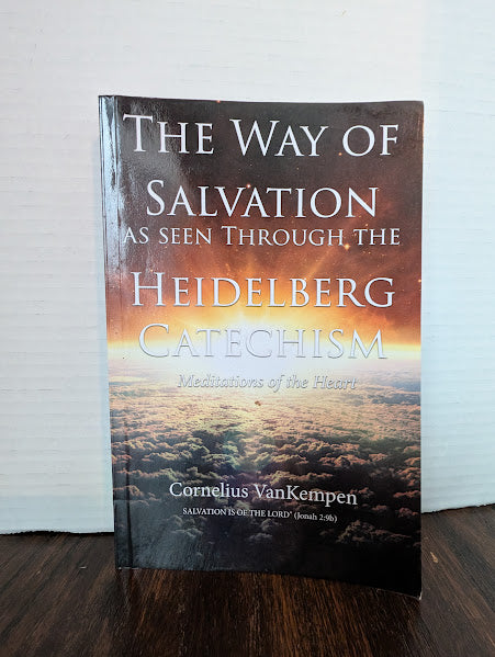 USED - The Way Of Salvation As Seen Through The Heidelberg Catechism (Cornelius VanKempen) - USED