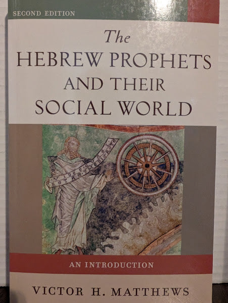 USED - The Hebrew And Their Social World (Victor Matthews) - USED