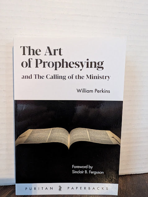 USED - The Art Of Prophesying (William Perkins) - USED