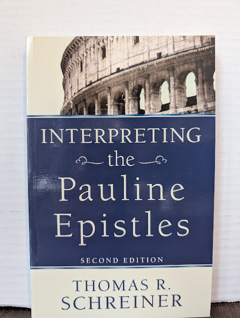 USED - Interpreting the Pauline Epistles (Thomas Schreiner) - USED
