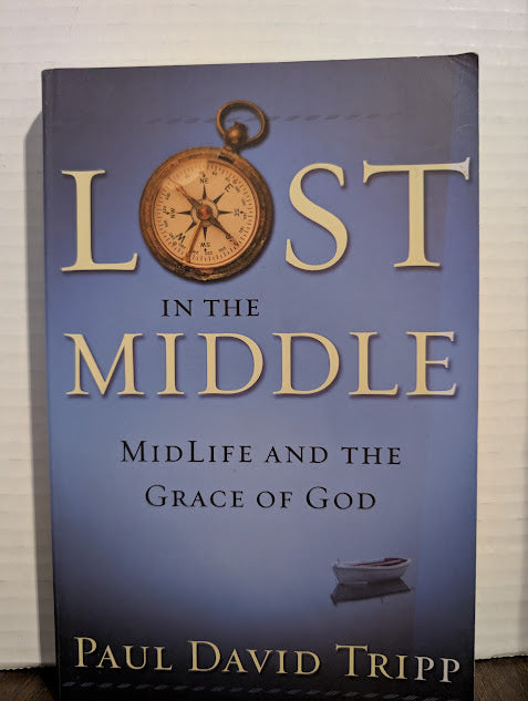 USED - Lost in the Middle (Paul David Tripp) - USED