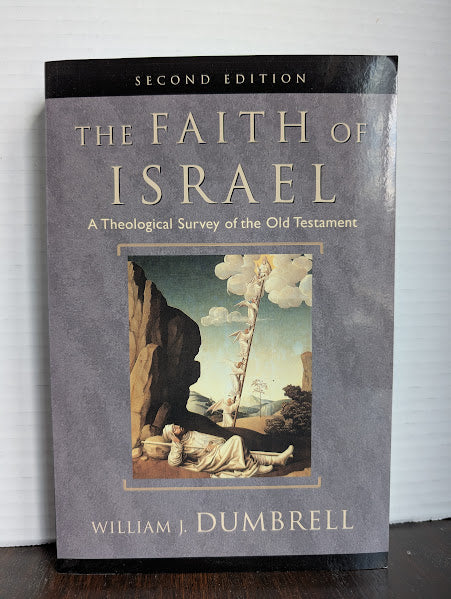 USED - The Faith of Israel (William Dumbrell) - USED
