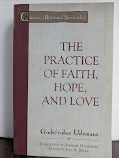 USED - On the Practice Of Faith Hope And Love (Godefridus Udemans) - USED