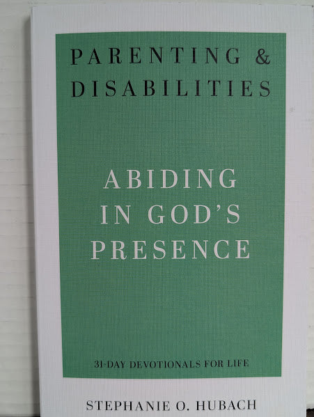 USED - Abiding in God's Presence Stephanie Hubach) - USED