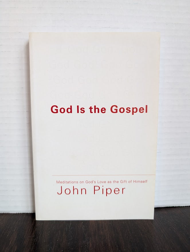 USED - God Is The Gospel (John Piper) - USED