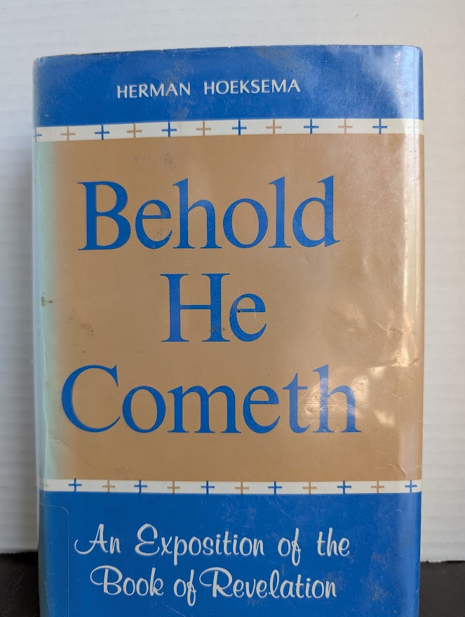 USED - Behold He Cometh (Herman Hoeksema) - USED