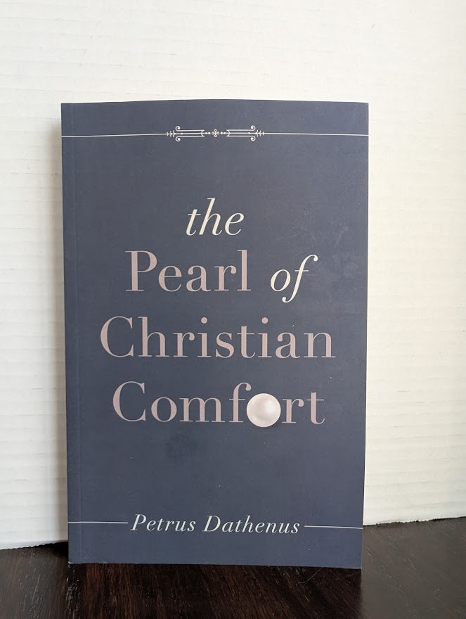USED - The Pearl of Christian Comfort (Petrus Dathenus) - USED