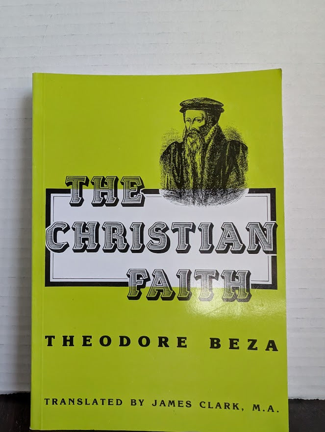 USED - The Christian Faith (Theodore Beza) - USED