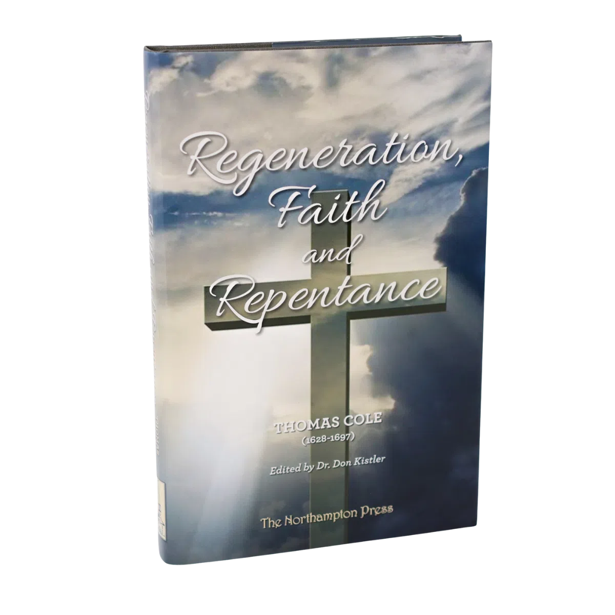 Regeneration, Faith and Repentance (Cole)