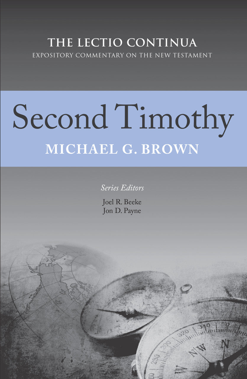 Second Timothy: The Lectio Continua: Expository Commentary on The New Testament (Brown)