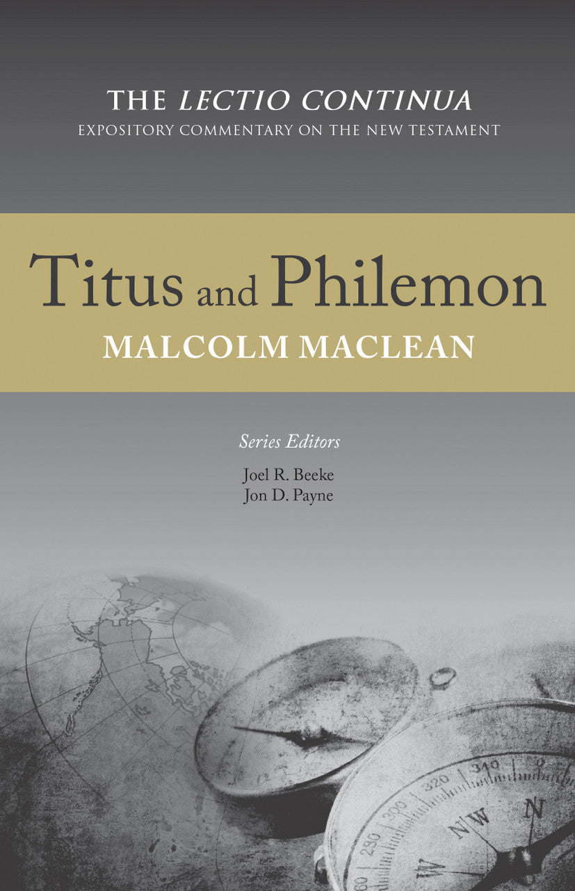 Titus and Philemon: The Lectio Continua Expository Commentary (Maclean)