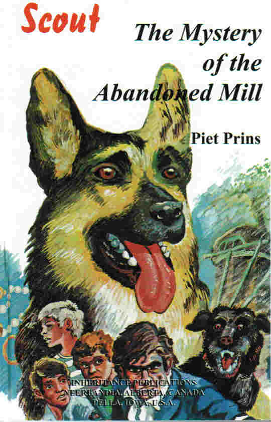 Scout: The Mystery of the Abandoned Mill - Vol. 6 (Prins)