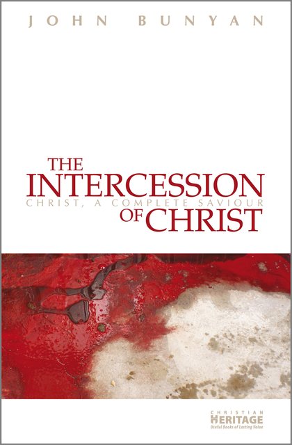 The Intercession of Christ (Bunyan)