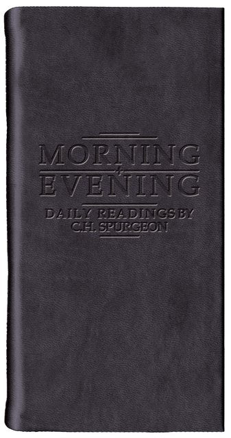 Morning and Evening: Daily Readings by C. H. Spurgeon (Matte Black)