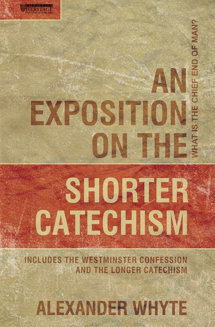 An Exposition on the Shorter Catechism (Whyte)