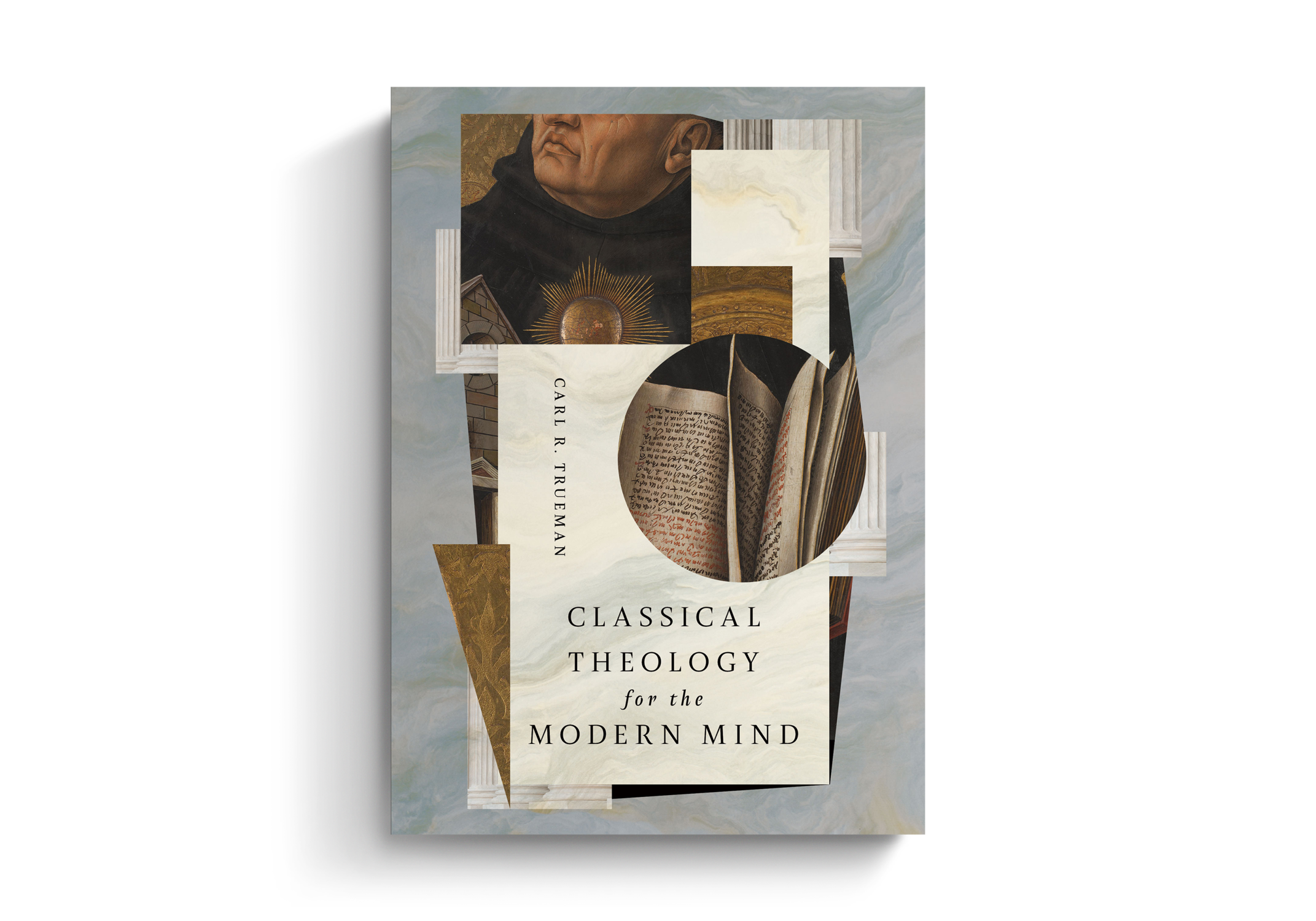 Classical Theology for the Modern Mind (Trueman)