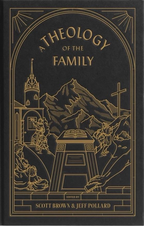 A Theology of the Family (Pollard and Brown, editors)