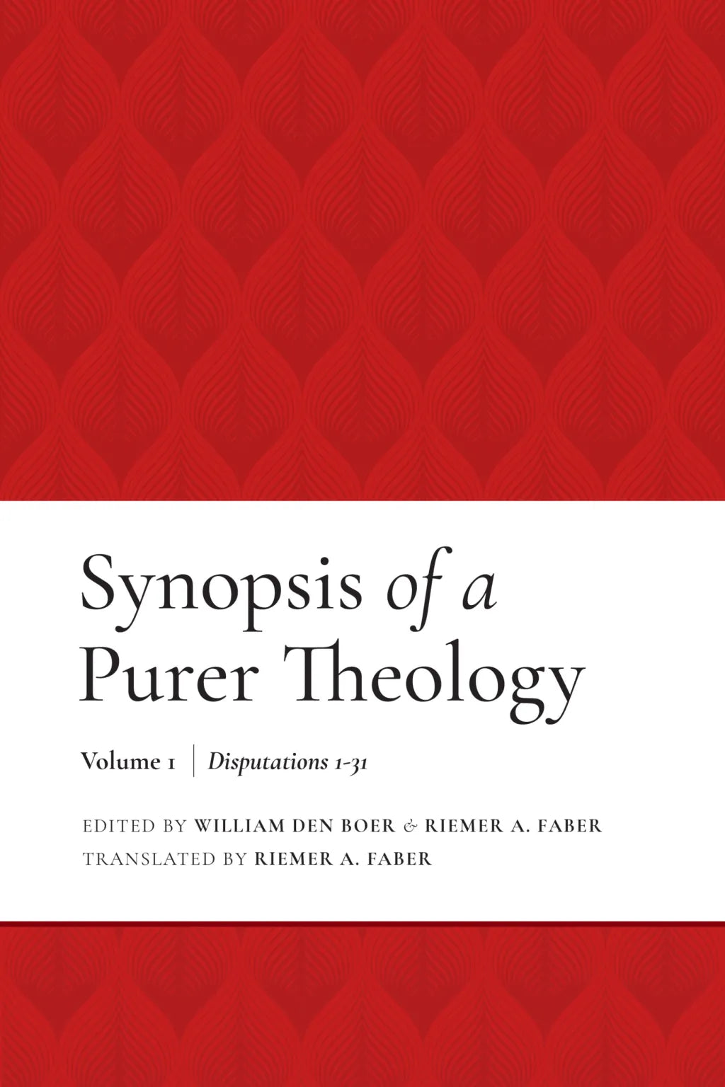 Synopsis of a Purer Theology Volumes I-II