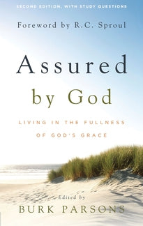 Assured by God, Second Edition: Living in the Fullness of God's Grace (Parsons)